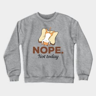 Nope Not Today Sleeping Cat Crewneck Sweatshirt